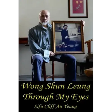 Wong Shun Leung Through My Eyes