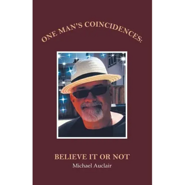 One Man's Coincidences: Believe It or Not