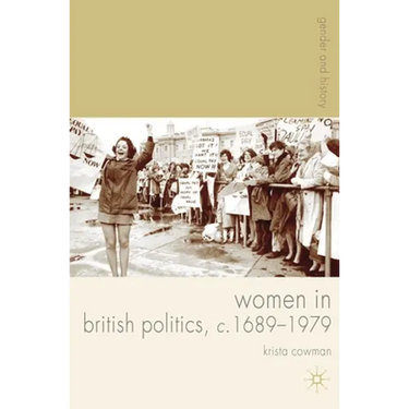 Women in British Politics, C.1689-1979