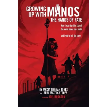 Growing Up with Manos: The Hands of Fate