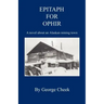 Epitaph for Ophir - A Novel about an Alaskan Mining Town