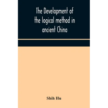The development of the logical method in ancient China