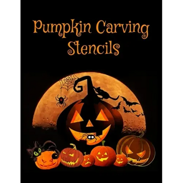 Pumpkin Carving Stencils: Halloween Patterns Templates for Carving Funny and Spooky Faces For All Ages and Skills For kids and adults Easy to Di