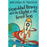 Granddad Bracey And The Flight To The Seven Seas