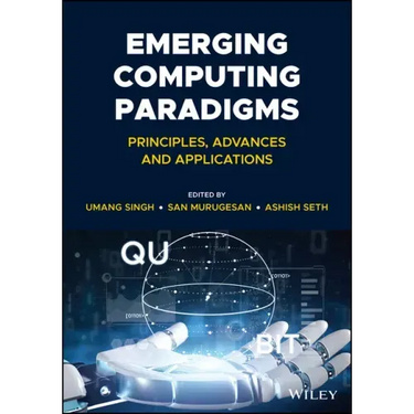 Emerging Computing Paradigms: Principles, Advances and Applications