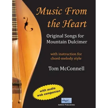 Music from the Heart: Original Songs for Mountain Dulcimer
