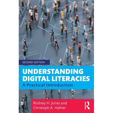 Understanding Digital Literacies: A Practical Introduction