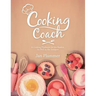 Cooking Coach: A Cooking Playbook for the Rookie, as Well as the Semipro