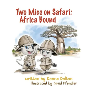 Two Mice on Safari: Africa Bound: Africa Bound