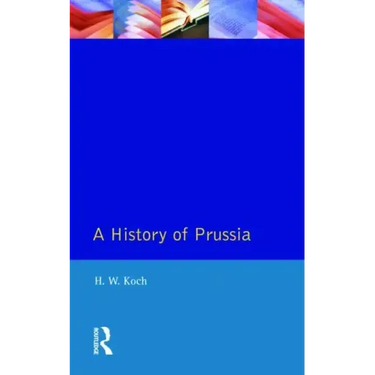 A History of Prussia
