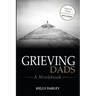 Grieving Dads: A Workbook