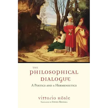 The Philosophical Dialogue: A Poetics and a Hermeneutics