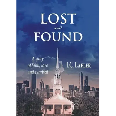 Lost and Found: A Story of Faith, Love and Survival