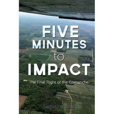 Five Minutes to Impact: The Final Flight of the Comanche