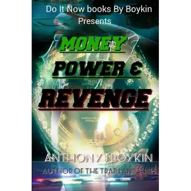 Money Power & Revenge