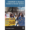 Change! a Student Guide to Social Action