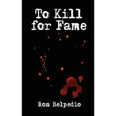 To Kill for Fame