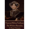 Frances Milton Trollope - The Widow Barnaby: In Three Volumes