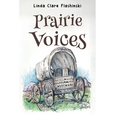 Prairie Voices: A Journey Westward