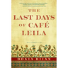 The Last Days of Café Leila