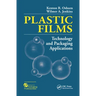 Plastic Films: Technology and Packaging Applications