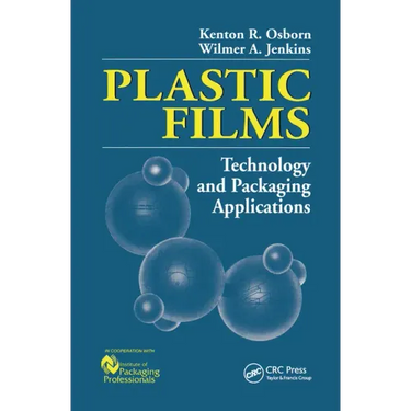 Plastic Films: Technology and Packaging Applications