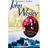 John Wesley: A Theological Journey