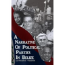 A Narrative of Political Parties in Belize