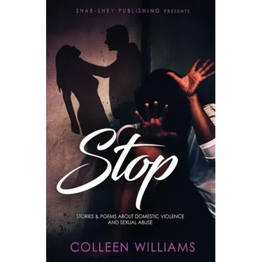 Stop: Stories & Poems about Domestic Violence and Sexual Abuse