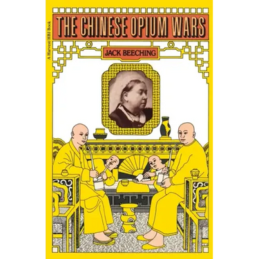 The Chinese Opium Wars