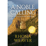 A Noble Calling