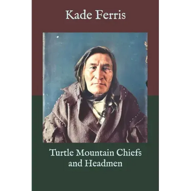 Turtle Mountain Chiefs and Headmen