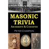Masonic Trivia Amusements & Curiosities