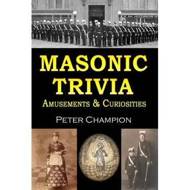 Masonic Trivia Amusements & Curiosities