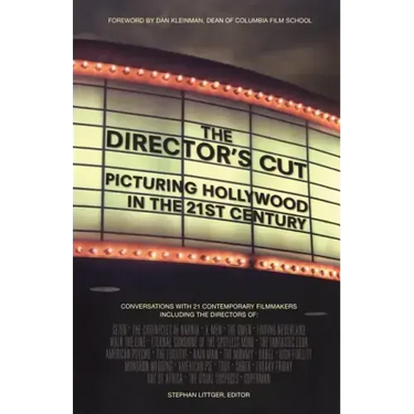 The Director's Cut: Picturing Hollywood in the 21st Century