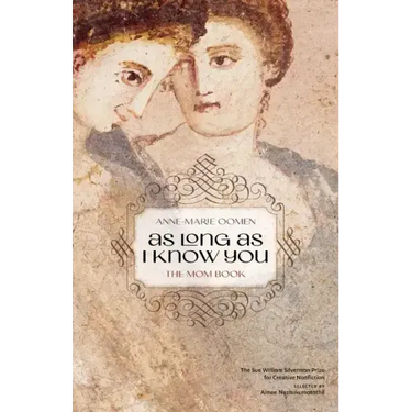 As Long as I Know You: The Mom Book