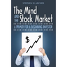The Mind and the Stock Market: A Primer for a Beginning Investor