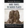 Hard Travel to Sacred Places