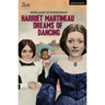 Harriet Martineau Dreams of Dancing