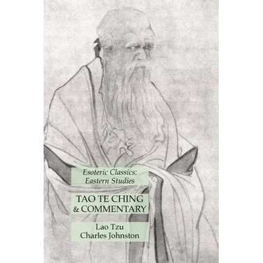 Tao Te Ching & Commentary: Esoteric Classics: Eastern Studies