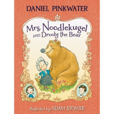 Mrs. Noodlekugel and Drooly the Bear