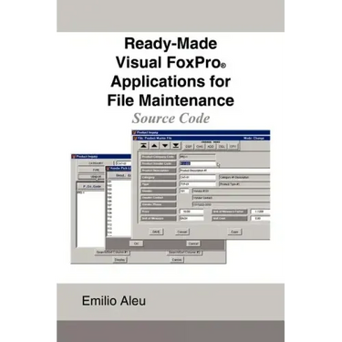 Ready-Made Visual FoxPro Applications for File Maintenance: Source Code