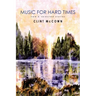 Music for Hard Times: New & Selected Stories