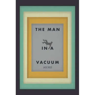 The Man in a Vacuum