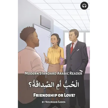 Friendship or Love?: Modern Standard Arabic Reader