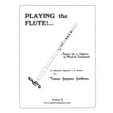 Playing the Flute!...Basics for a Lifetime of Musical Enjoyment Volume 2