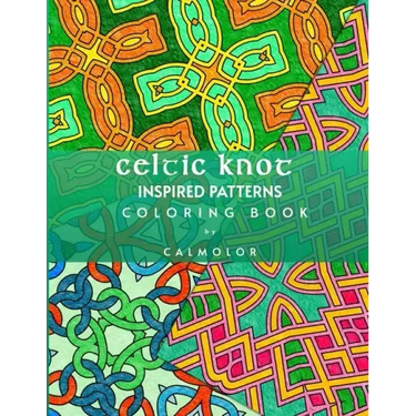 Celtic Knot Patterns: 60 Stress-Relieving Designs