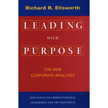Leading with Purpose: The New Corporate Realities