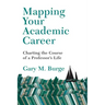 Mapping Your Academic Career: Charting the Course of a Professor's Life