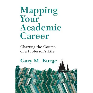 Mapping Your Academic Career: Charting the Course of a Professor's Life